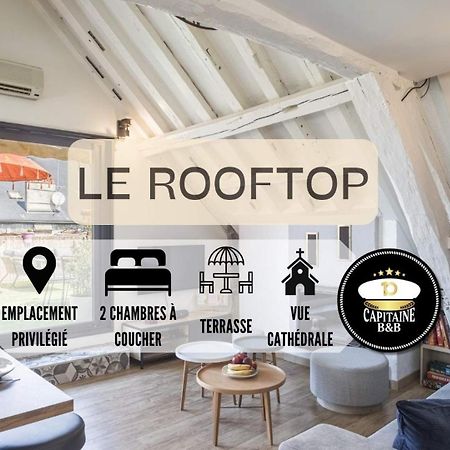 Le Rooftop - Vue Cathedrale - Climatisation 特鲁瓦 外观 照片